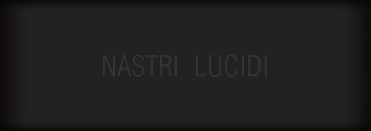 Nastri Lucidi